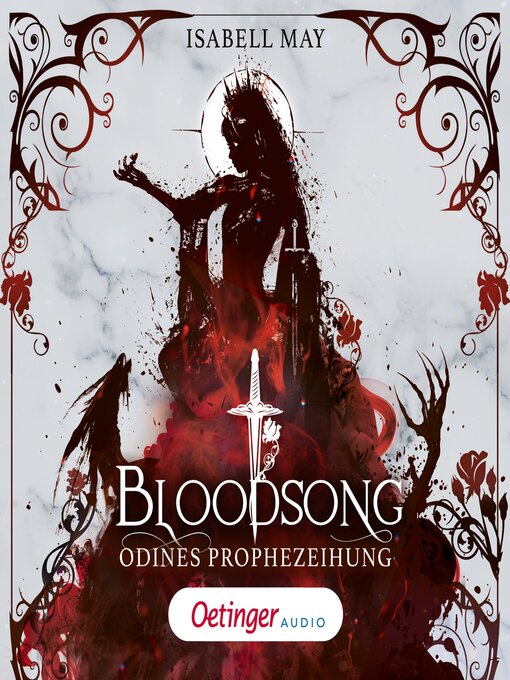 Title details for Bloodsong 1. Odines Prophezeiung by Isabell May - Available